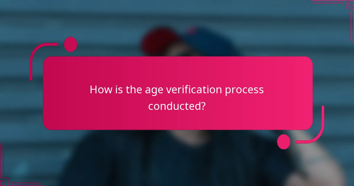 How is the age verification process conducted?